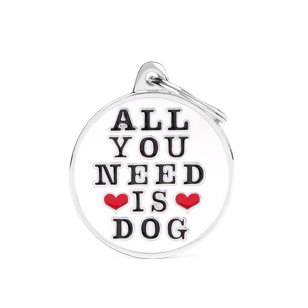 MyFamily All You Need Is Dog
